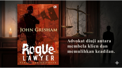 Ilustrasi editorial novel Rogue Lawyer 2015 dalam konteks KUHP 2026 Indonesia yang menampilkan advokat diuji antara pembelaan klien dan keadilan restoratif dalam sistem hukum.