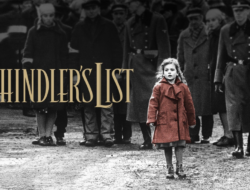 Poster film Schindler’s List (1993) karya Steven Spielberg tentang Holocaust dan penyelamatan Yahudi, relevan sebagai peringatan kemanusiaan di tahun 2026